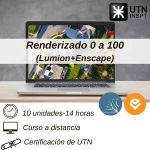 Renderizado 0 a 100 (Lumion+Enscape)